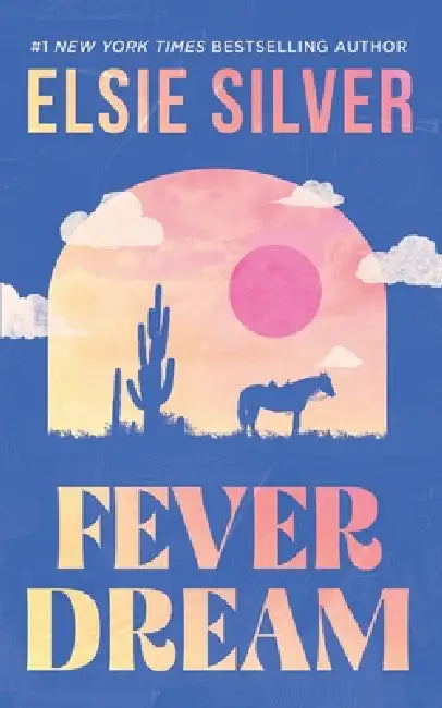 Fever Dream by Elsie Silver