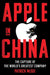 Apple In China by Patrick Mcgee