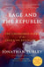 Rage and the Republic: The Unfinished Story of the American Revolution by Jonathan Turley