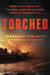 Torched: How a City Was Left to Burn, and the Olympic Rush to Rebuild L.A. by Jonathan Vigliotti