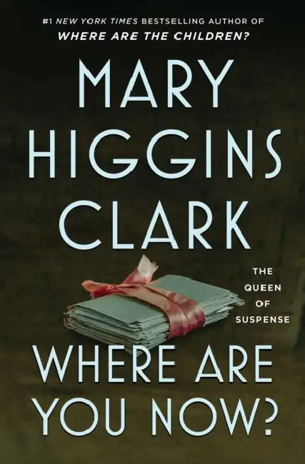 Where Are You Now? by Mary Higgins Clark