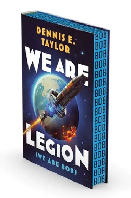 We Are Legion (We Are Bob): Bobiverse: Book 1 by Dennis E. Taylor