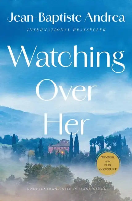 Watching Over Her by Jean-Baptiste Andrea, Frank Wynne