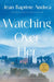 Watching Over Her by Jean-Baptiste Andrea, Frank Wynne