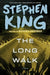 The Long Walk by Stephen King
