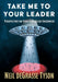 Take Me to Your Leader: Perspectives on Your First Alien Encounter by Neil DeGrasse Tyson