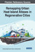 Remapping Urban Heat Island Atlases in Regenerative Cities by Hisham Abusaada