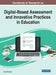 Handbook of Research on Digital-Based Assessment and Innovative Practices in Education by Jared Keengwe