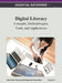 Digital Literacy: Concepts, Methodologies, Tools, and Applications Vol 3 by Information Resources Management Associa
