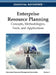 Enterprise Resource Planning: Concepts, Methodologies, Tools, and Applications Vol 2 by Irma