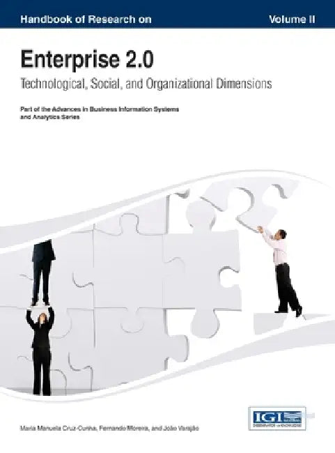 Handbook of Research on Enterprise 2.0: Technological, Social, and Organizational Dimensions Vol 2 by Maria Manuela Cruz-Cunha