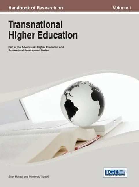Handbook of Research on Transnational Higher Education Vol 1 by Siran Mukerji