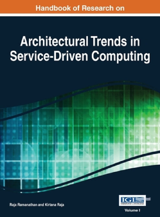 Handbook of Research on Architectural Trends in Service-Driven Computing Vol 1 by Ramanathan