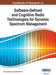 Handbook of Research on Software-Defined and Cognitive Radio Technologies for Dynamic Spectrum Management, Vol 2 by Naima Kaabouch