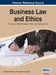 Business Law and Ethics: Concepts, Methodologies, Tools, and Applications, Vol 1 by Irma