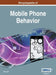 Encyclopedia of Mobile Phone Behavior, Vol 1 by Zheng Yan