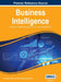 Business Intelligence: Concepts, Methodologies, Tools, and Applications, VOL 1 by Information Reso Management Association