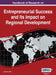 Handbook of Research on Entrepreneurial Success and its Impact on Regional Development, VOL 1 by Luísa Carvalho