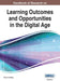 Handbook of Research on Learning Outcomes and Opportunities in the Digital Age, VOL 1 by Victor C. X. Wang