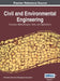 Civil and Environmental Engineering: Concepts, Methodologies, Tools, and Applications, VOL 1 by Information Reso Management Association