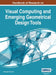 Handbook of Research on Visual Computing and Emerging Geometrical Design Tools, VOL 2 by Giuseppe Amoruso