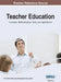 Teacher Education: Concepts, Methodologies, Tools, and Applications, VOL 2 by Information Reso Management Association