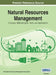 Natural Resources Management: Concepts, Methodologies, Tools, and Applications, VOL 1 by Information Reso Management Association