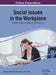 Social Issues in the Workplace: Breakthroughs in Research and Practice, VOL 1 by Information Reso Management Association