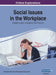 Social Issues in the Workplace: Breakthroughs in Research and Practice, VOL 2 by Information Reso Management Association