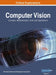Computer Vision: Concepts, Methodologies, Tools, and Applications, VOL 1 by Information Reso Management Association