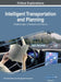 Intelligent Transportation and Planning: Breakthroughs in Research and Practice, VOL 2 by Information Reso Management Association
