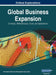 Global Business Expansion: Concepts, Methodologies, Tools, and Applications, VOL 3 by Information Reso Management Association