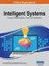 Intelligent Systems: Concepts, Methodologies, Tools, and Applications, VOL 3 by Information Reso Management Association