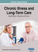 Chronic Illness and Long-Term Care: Breakthroughs in Research and Practice, VOL 1 by Information Reso Management Association