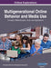 Multigenerational Online Behavior and Media Use: Concepts, Methodologies, Tools, and Applications, VOL 1 by Information Reso Management Association
