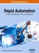 Rapid Automation: Concepts, Methodologies, Tools, and Applications, VOL 3 by Information Reso Management Association