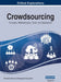 Crowdsourcing: Concepts, Methodologies, Tools, and Applications, VOL 3 by Information Reso Management Association