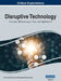 Disruptive Technology: Concepts, Methodologies, Tools, and Applications, VOL 1 by Information Reso Management Association