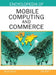 Encyclopedia of Mobile Computing and Commerce (Volume 1) by David Taniar