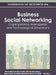 Handbook of Research on Business Social Networking: Organizational, Managerial, and Technological Dimensions(Vol 1) by Maria Manuela Cruz-Cunha