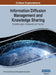 Information Diffusion Management and Knowledge Sharing: Breakthroughs in Research and Practice, VOL 1 by Information Reso Management Association