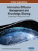 Information Diffusion Management and Knowledge Sharing: Breakthroughs in Research and Practice, VOL 2 by Information Reso Management Association