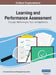 Learning and Performance Assessment: Concepts, Methodologies, Tools, and Applications, VOL 2 by Information Reso Management Association