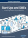 Start-Ups and SMEs: Concepts, Methodologies, Tools, and Applications, VOL 1 by Information Reso Management Association