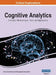 Cognitive Analytics: Concepts, Methodologies, Tools, and Applications, VOL 1 by Information Reso Management Association
