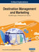 Destination Management and Marketing: Breakthroughs in Research and Practice, VOL 1 by Information Reso Management Association