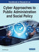 Handbook of Research on Cyber Approaches to Public Administration and Social Policy by Fahri Özsungur