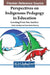 Perspectives on Indigenous Pedagogy in Education: Learning From One Another by Sheila Cote-Meek