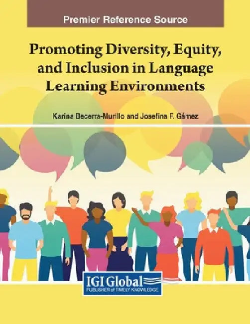 Promoting Diversity, Equity, and Inclusion in Language Learning Environments by Karina Becerra-Murillo