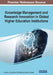 Knowledge Management and Research Innovation in Global Higher Education Institutions by Lawrence J. Jones-Esan
